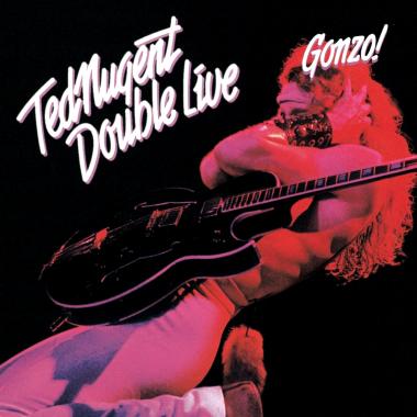 Ted Nugent -  Double Live Gonzo!